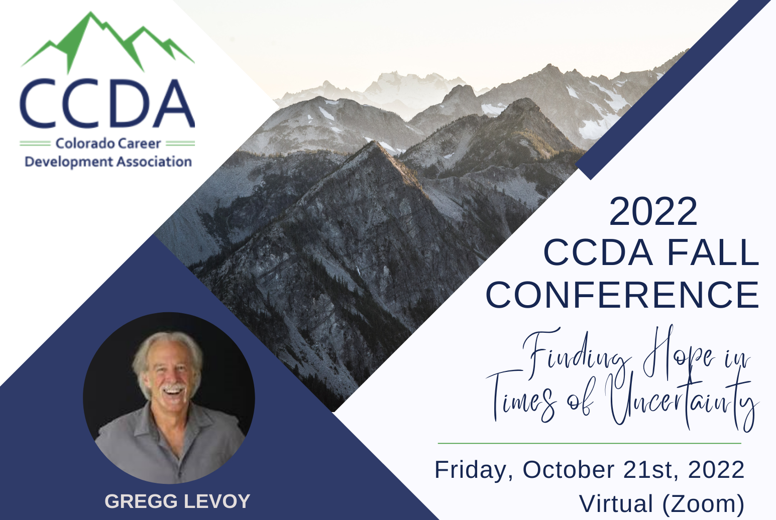Invitation to CCDA's Fall 2022 Conference featuring Gregg Levoy. Gregg is pictured and a stock photo of snowy mountains is in the background.